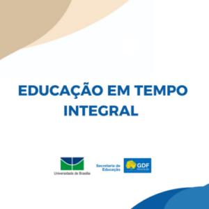 Group logo of Reflexões sobre a Educação em Tempo Integral no DF: universidade e escola em diálogo